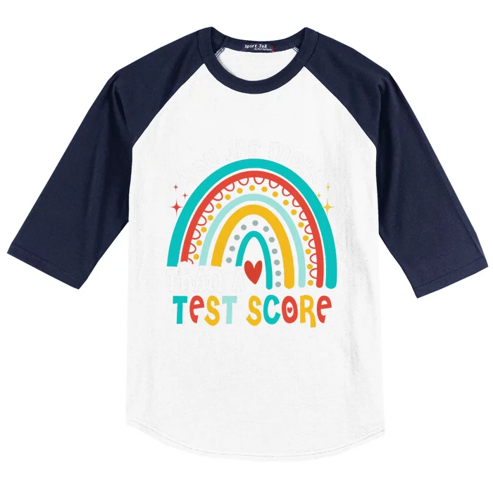 You Are More Than A Test Score Cool Rainbow Test Day Teacher Baseball Sleeve Shirt