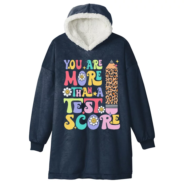 You Are More Than A Test Score Teacher Testing Day Groovy Hooded Wearable Blanket