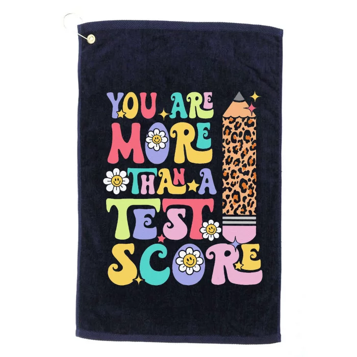 You Are More Than A Test Score Teacher Testing Day Groovy Platinum Collection Golf Towel