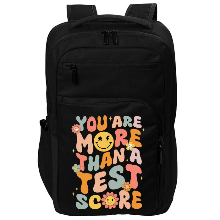 You Are More Than A Test Score Groovy Test Day Teacher Impact Tech Backpack