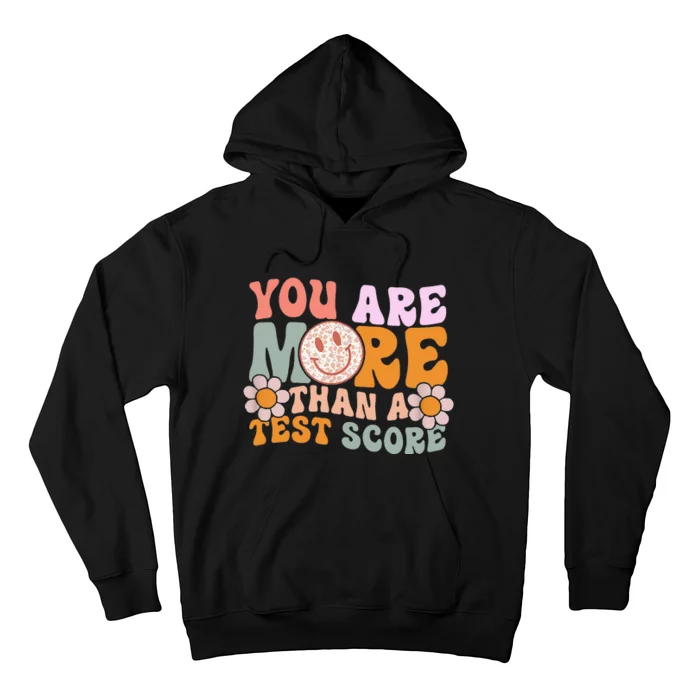 You Are More Than A Test Score Tie Dye Teacher Testing Day Hoodie