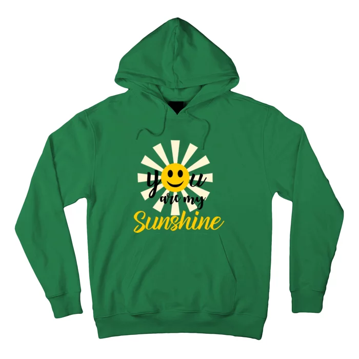 You Are My Sunshine Smiley Smiling Sun Gift Hoodie