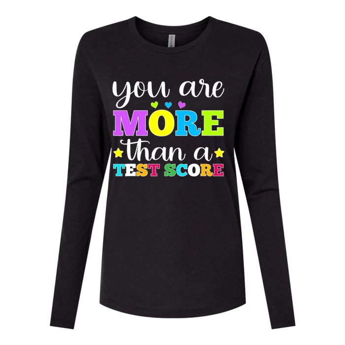 You Are More Than A Test Score Teacher Testing Day Womens Cotton Relaxed Long Sleeve T-Shirt