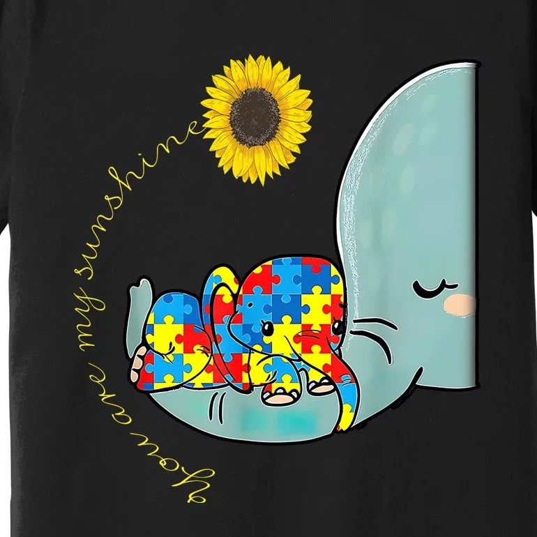 You Are My Sunshine Autism Awareness Sunflower Elephant Mom Cute Premium T-Shirt