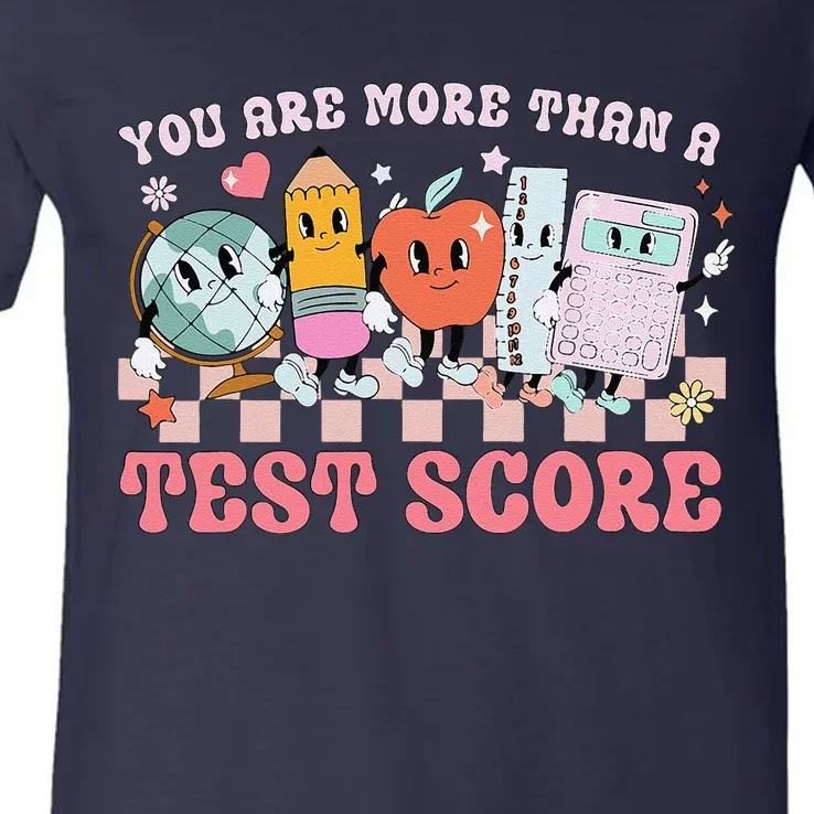 You Are More Than A Test Score Teacher Testing Test Day V-Neck T-Shirt