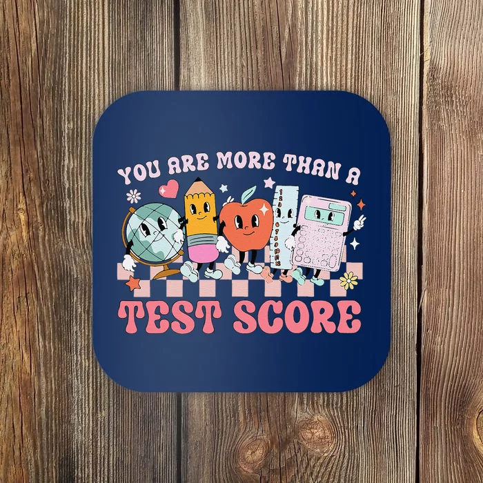 You Are More Than A Test Score Teacher Testing Test Day Coaster