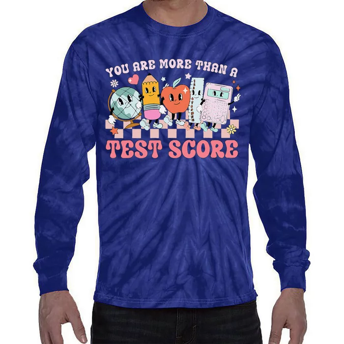 You Are More Than A Test Score Teacher Testing Test Day Tie-Dye Long Sleeve Shirt