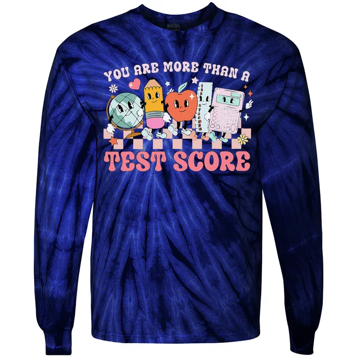 You Are More Than A Test Score Teacher Testing Test Day Tie-Dye Long Sleeve Shirt