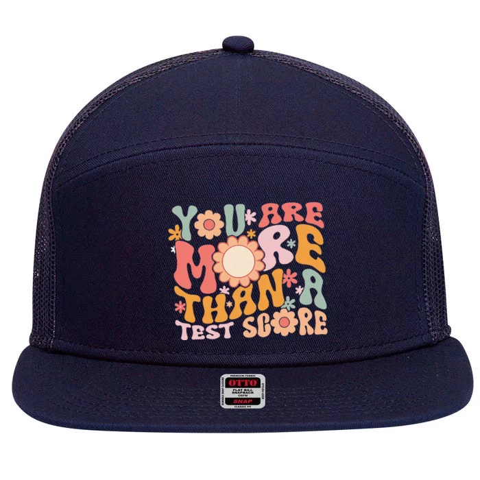 You Are More Than A Test Score Teacher Testing Day Groovy 7 Panel Mesh Trucker Snapback Hat