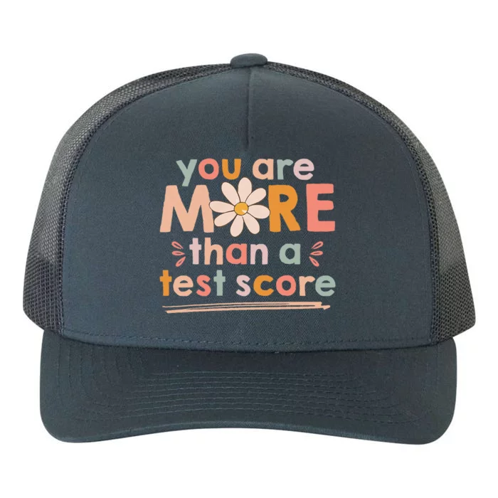 You Are More Than A Test Score Teacher Testing Day Yupoong Adult 5-Panel Trucker Hat