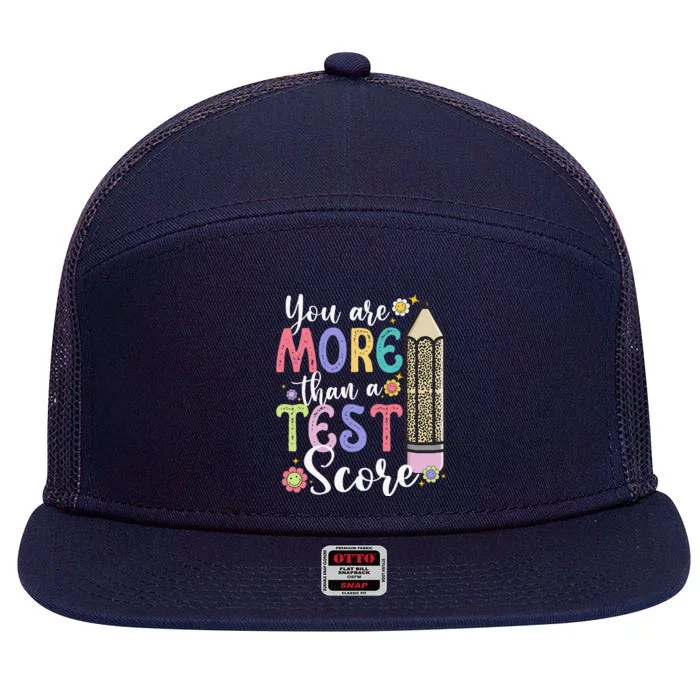 You Are More Than A Test Score Teacher Test Day 7 Panel Mesh Trucker Snapback Hat