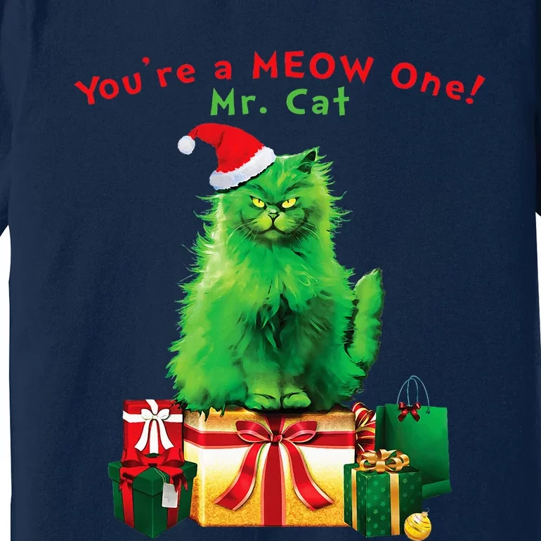 YouRe A Meow One Mr. Cat Christmas Holiday Funny Premium T-Shirt