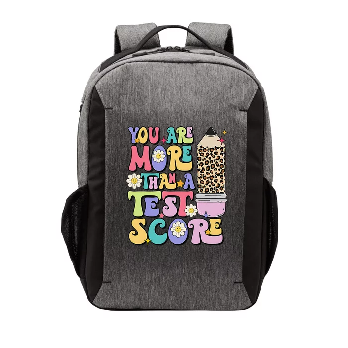 You Are More Than A Test Score Teacher Testing Test Day Vector Backpack