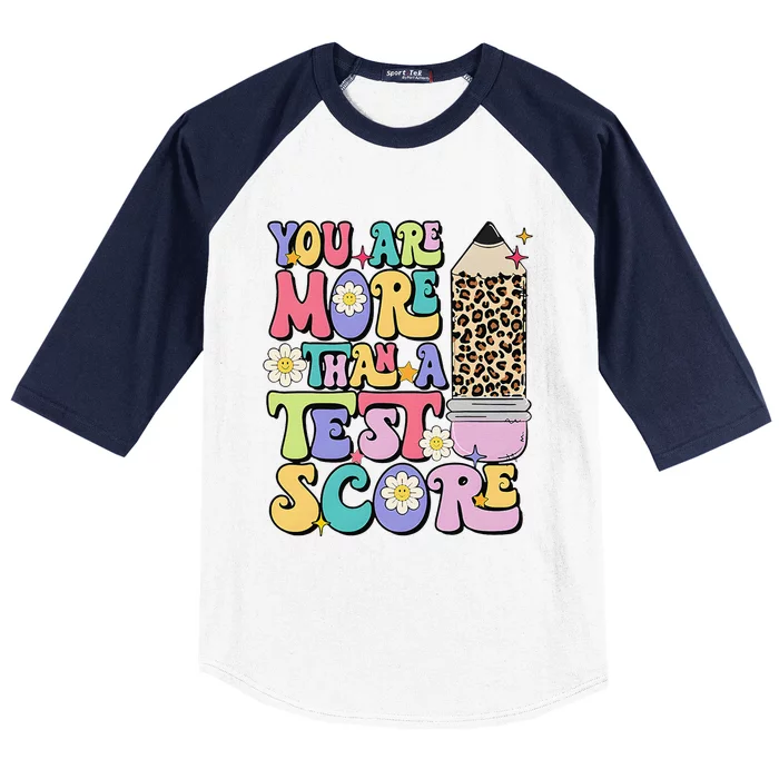 You Are More Than A Test Score Teacher Testing Test Day Baseball Sleeve Shirt