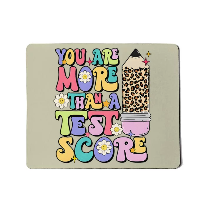 You Are More Than A Test Score Teacher Testing Test Day Mousepad