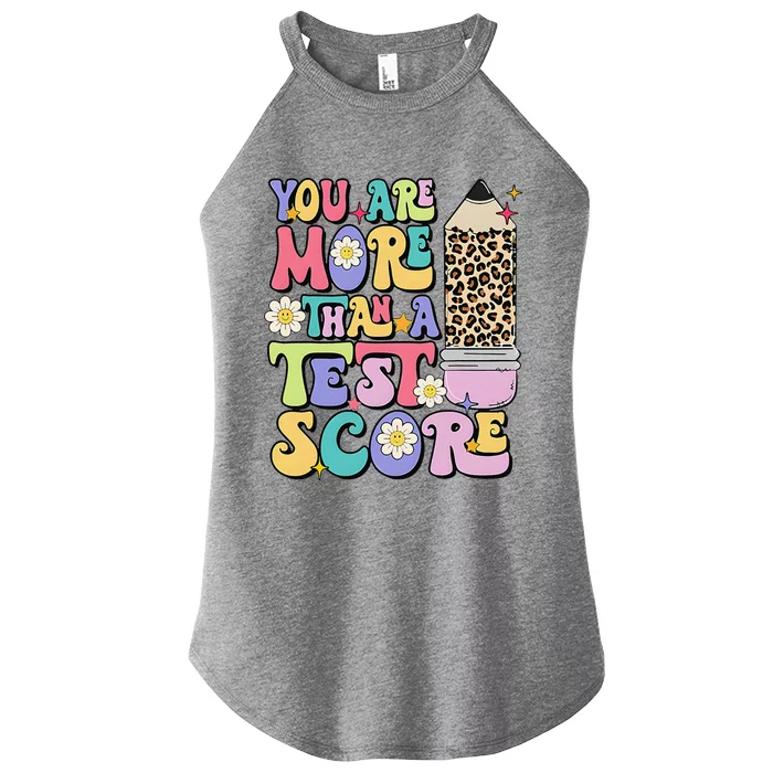 You Are More Than A Test Score Teacher Testing Test Day Women’s Perfect Tri Rocker Tank