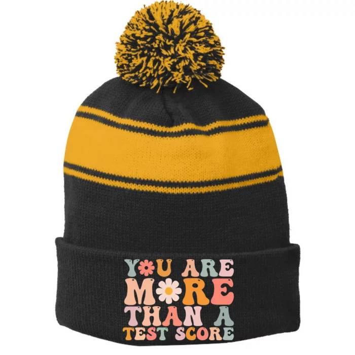 You Are More Than A Test Score Teacher Testing Day Stripe Pom Pom Beanie