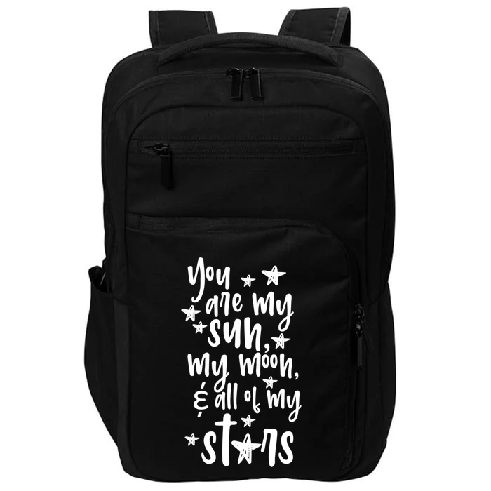 'You Are My Sun Moon And All Of The Stars' Family Love Gift Cute Gift Impact Tech Backpack