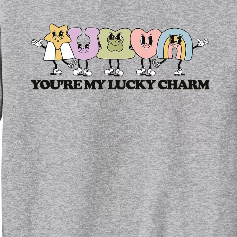 You Are My Lucky Charm Retro St. Patrick's Day Shamrock Tall Sweatshirt