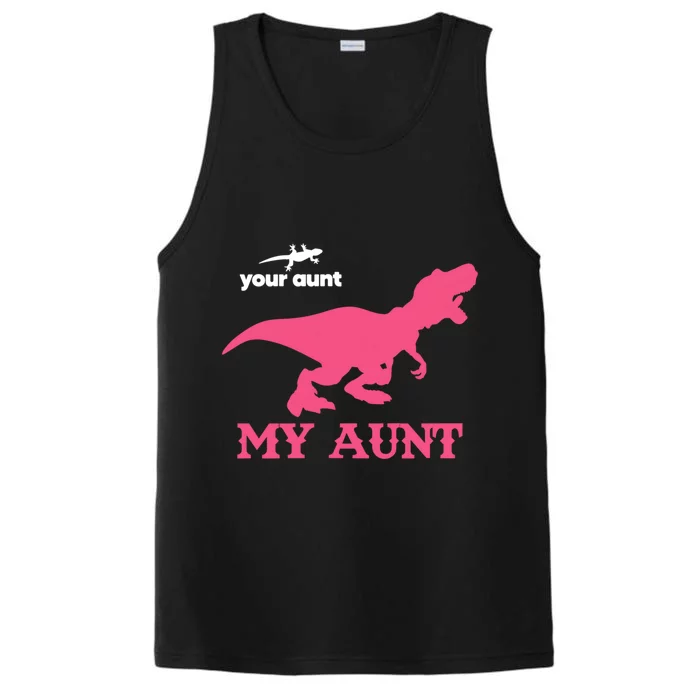 Your Aunt My Aunt Dinosaur Lizard Nephew Niece Gift Performance Tank