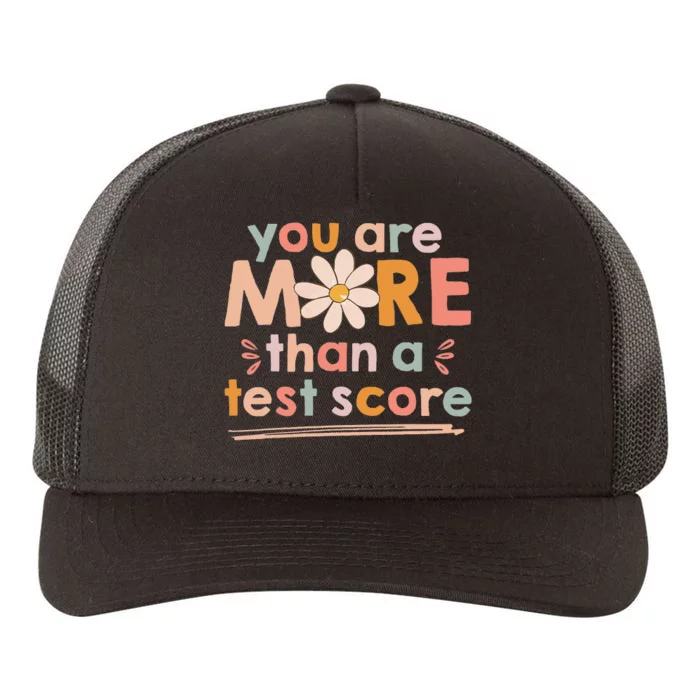 You Are More Than A Test Score Teacher Yupoong Adult 5-Panel Trucker Hat