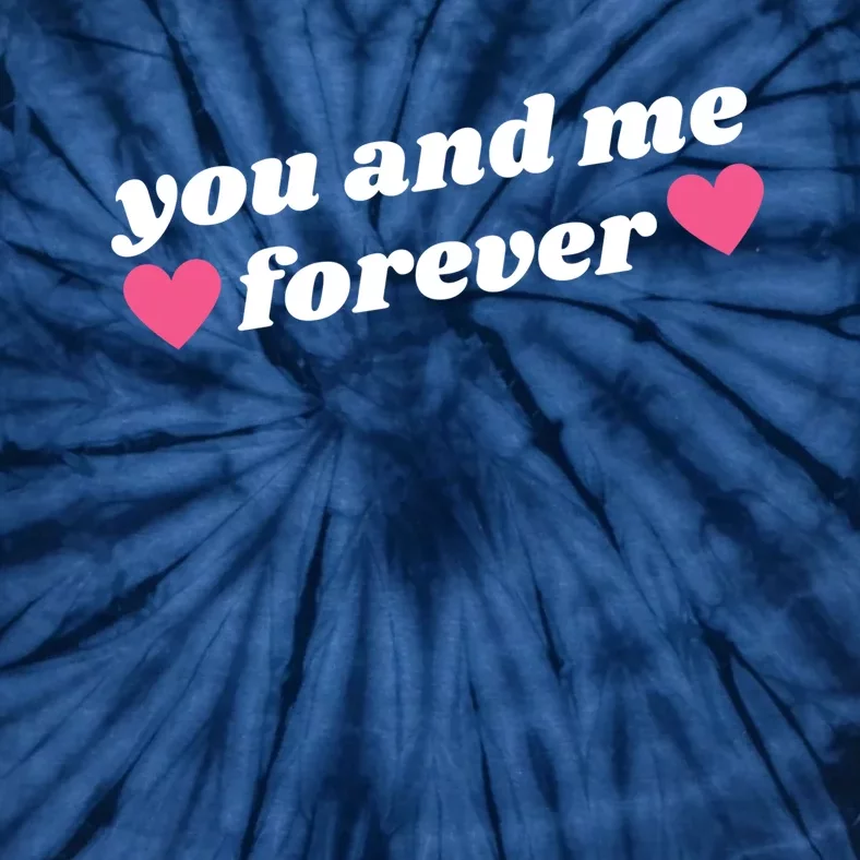 You And Me Forever Heart Tie-Dye T-Shirt