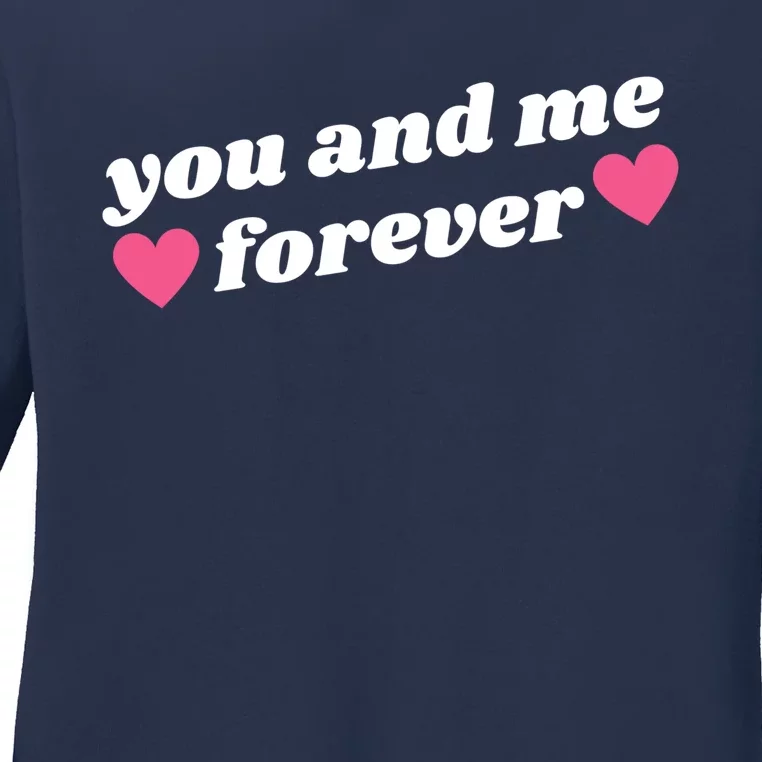 You And Me Forever Heart Ladies Long Sleeve Shirt