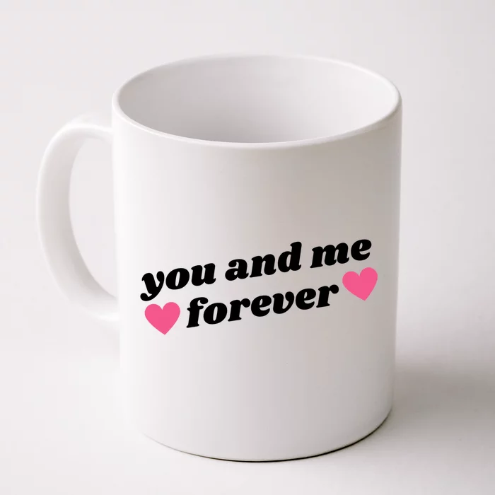 You And Me Forever Heart Front & Back Coffee Mug