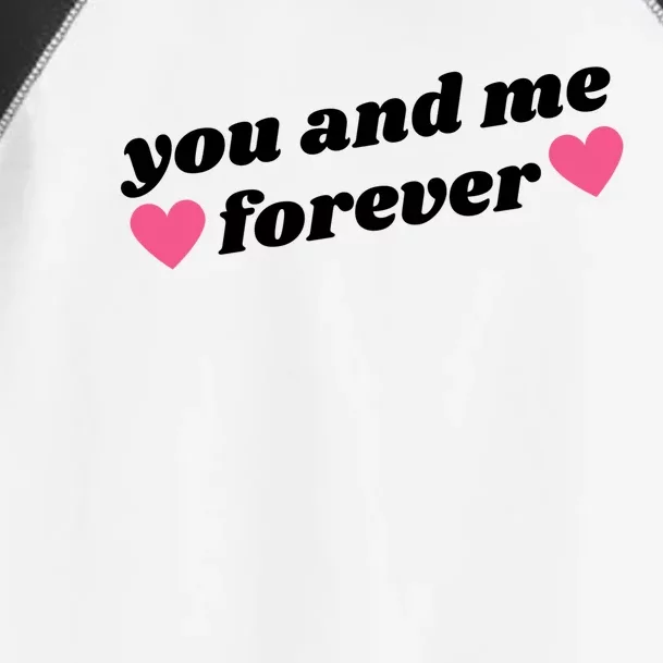 You And Me Forever Heart Toddler Fine Jersey T-Shirt