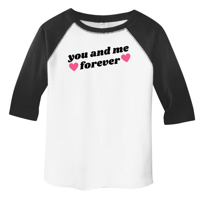 You And Me Forever Heart Toddler Fine Jersey T-Shirt