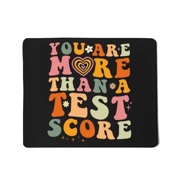 You Are More Than A Test Score Teacher Testing Test Day Mousepad