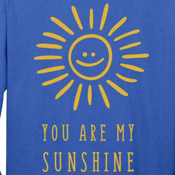 You Are My Sunshine Tall Long Sleeve T-Shirt