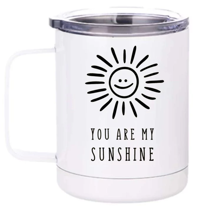 You Are My Sunshine Front & Back 12oz Stainless Steel Tumbler Cup