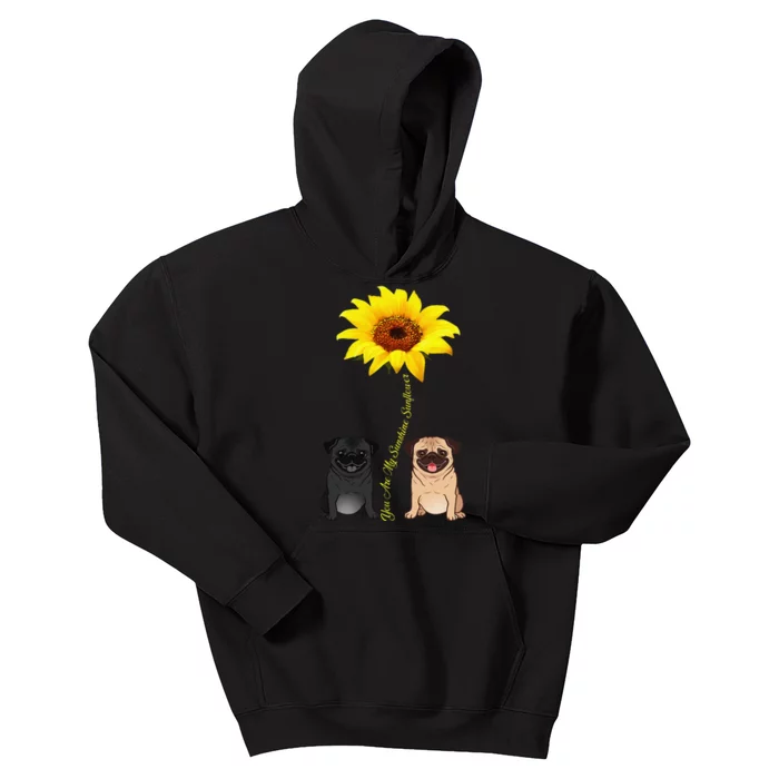 You Are My Sunshine Sunflower Pug Gift Kids Hoodie