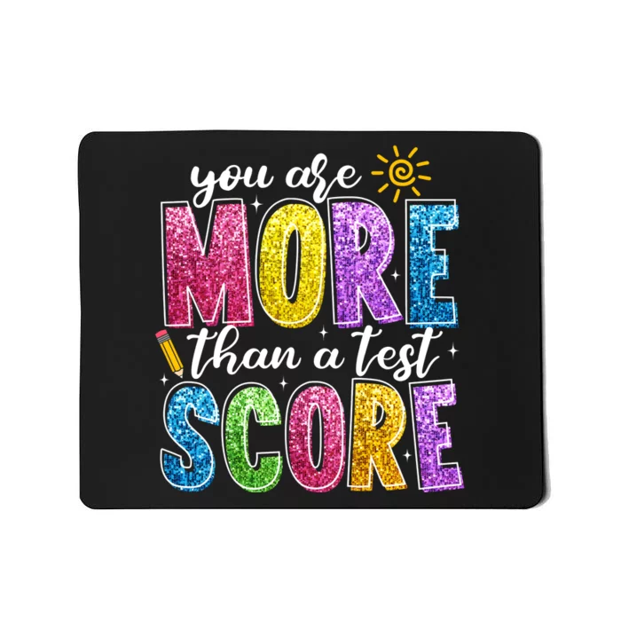 You Are More Than A Test Score Test Day Mousepad