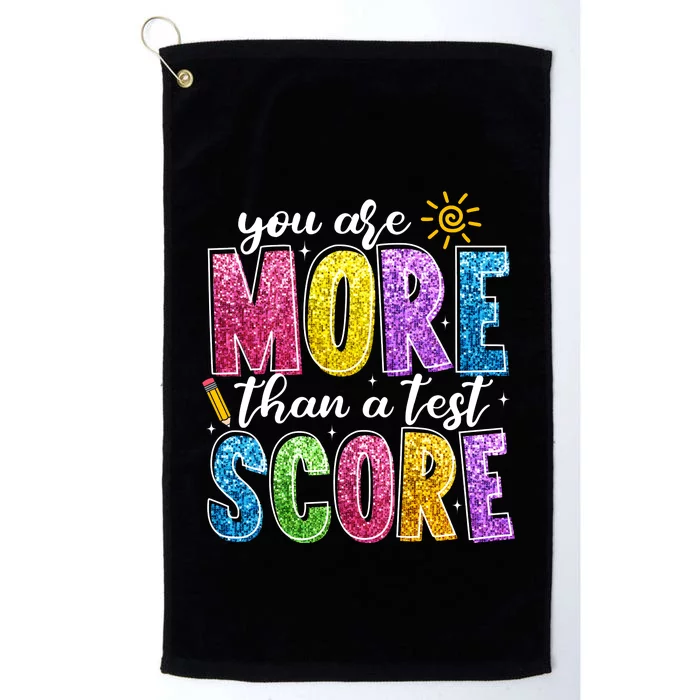 You Are More Than A Test Score Test Day Platinum Collection Golf Towel