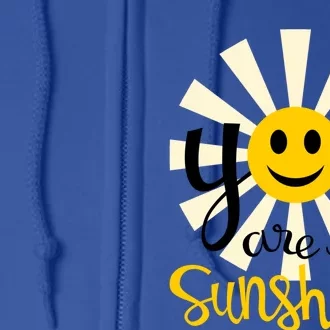 You Are My Sunshine Smiley Smiling Sun Gift Full Zip Hoodie