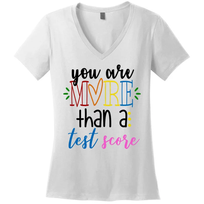 You Are More Than A Test Score Women's V-Neck T-Shirt