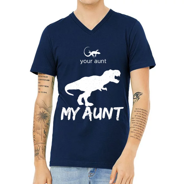 Your Aunt My Aunt Funny Lizard Cute Auntie Dinosaur Family V-Neck T-Shirt