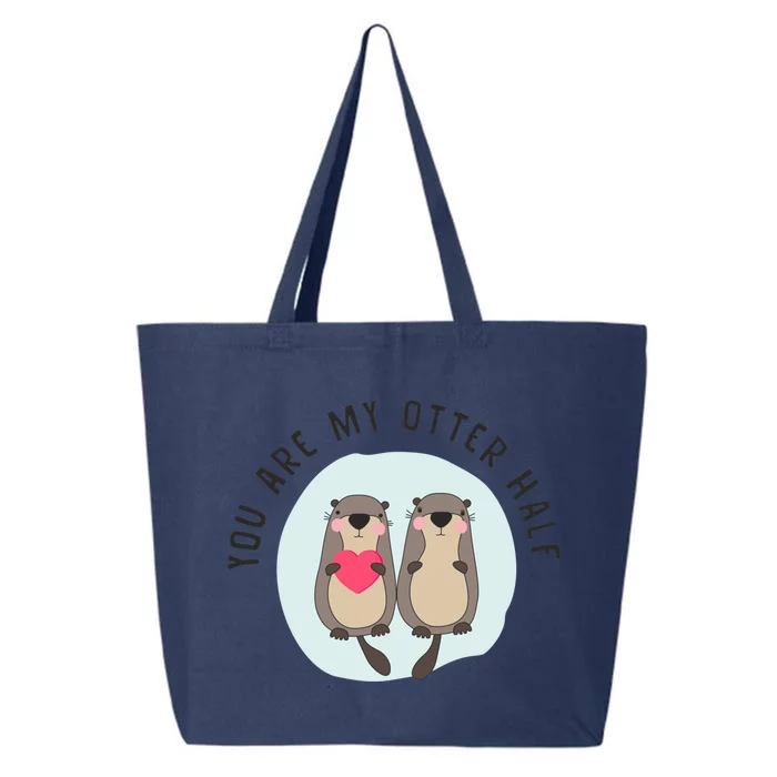 You Are My Otter Half – Funny Otter Lover 25L Jumbo Tote