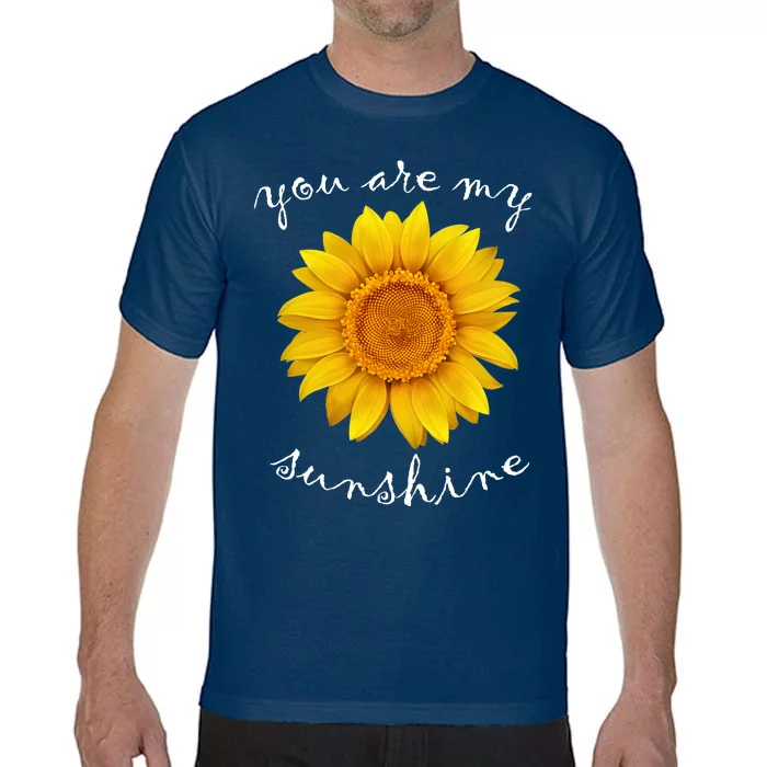 You Are My Sunshine Sunflower Comfort Colors T-Shirt