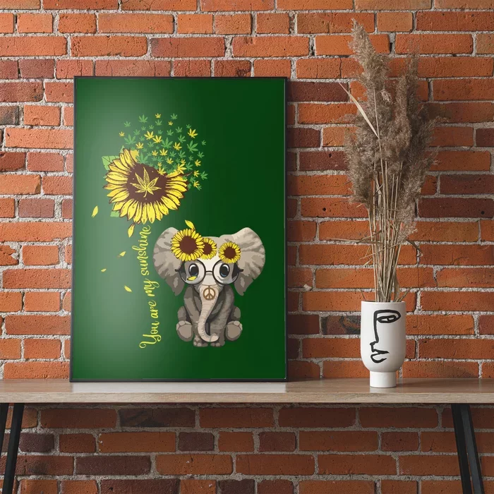 You Are My Sunshine Hippie Sunflower Elephant Poster