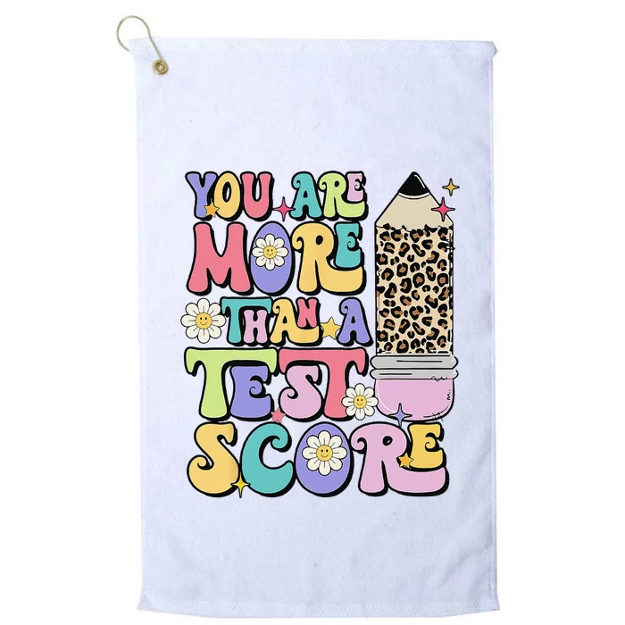 You Are More Than A Test Score Test Day Teacher Testing Platinum Collection Golf Towel