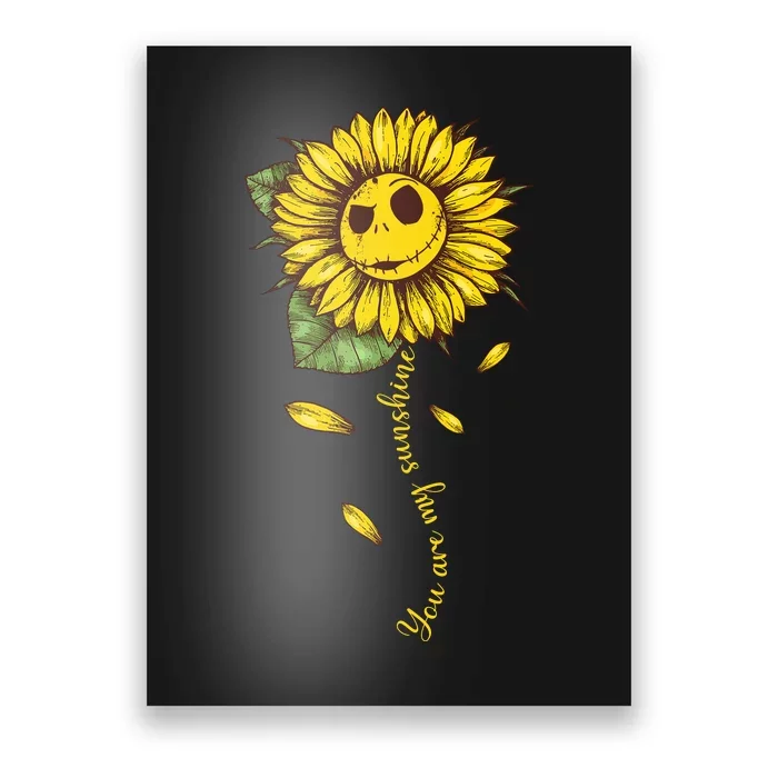 You Are My Sunshine Sunflowers Poster
