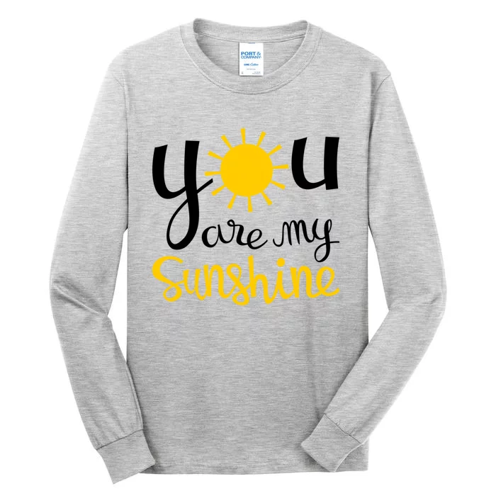 You Are My Sunshine Gift Tall Long Sleeve T-Shirt