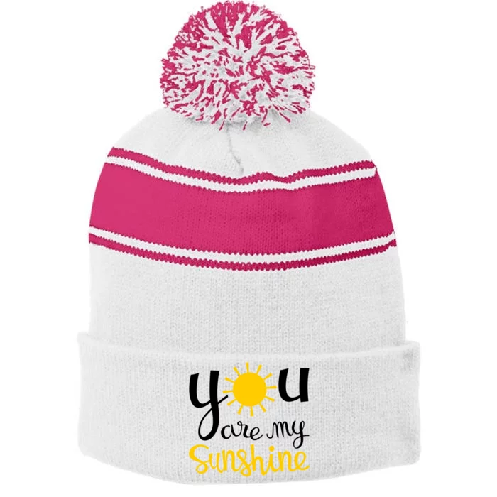 You Are My Sunshine Gift Stripe Pom Pom Beanie