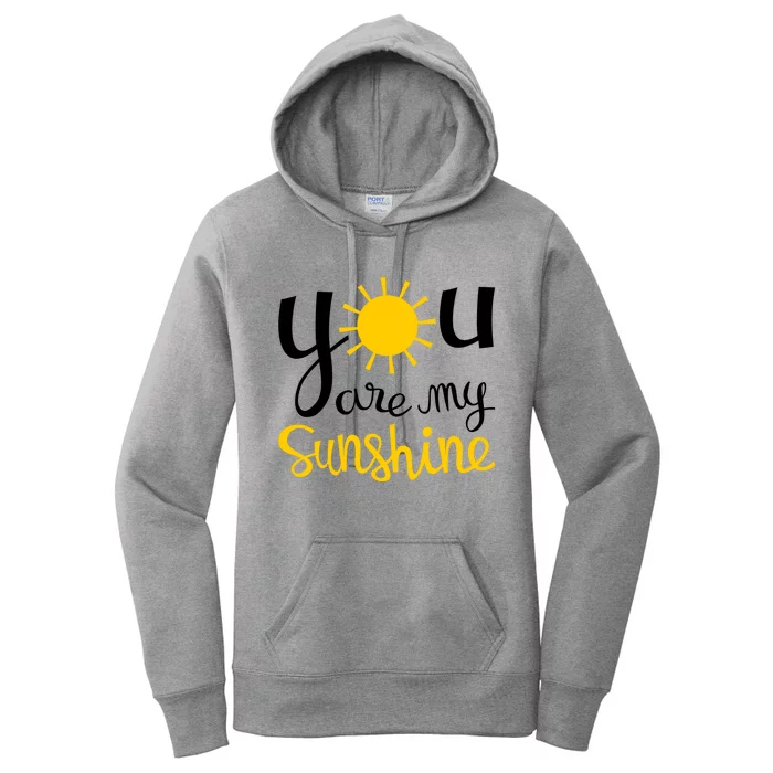 You Are My Sunshine Gift Women's Pullover Hoodie