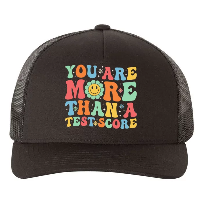 You Are More Than A Test Score Groovy Teacher Testing Day Yupoong Adult 5-Panel Trucker Hat