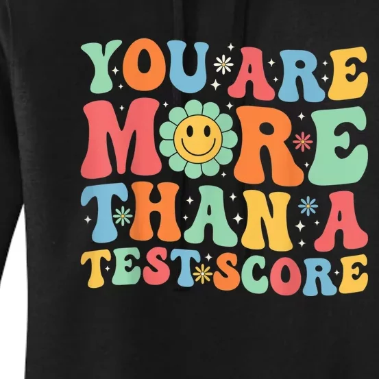 You Are More Than A Test Score Groovy Teacher Testing Day Women's Pullover Hoodie