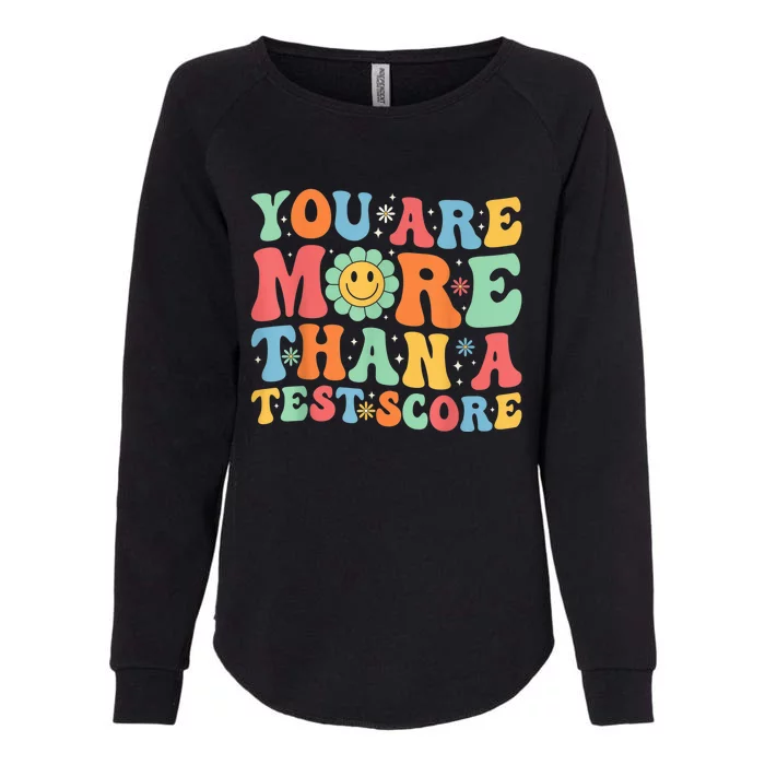 You Are More Than A Test Score Groovy Teacher Testing Day Womens California Wash Sweatshirt